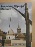 Szentendre - Szabadtéri Néprajzi Múzeum I.