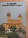 Debrecen - Református Nagytemplom