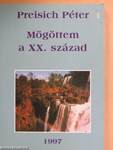 Mögöttem a XX. század