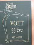 A VOTT 55 éve (dedikált példány)