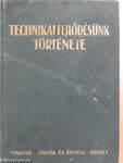 Technikai fejlődésünk története 1867-1927