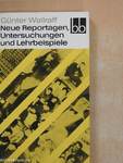 Neue Reportagen, Untersuchungen und Lehrbeispiele