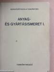 Anyag- és gyártásismeret I.