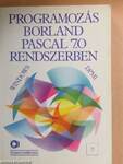 Programozás Borland Pascal 7.0 rendszerben