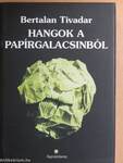 Hangok a papírgalacsinból