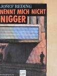 Nennt mich nicht Nigger