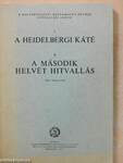 A heidelbergi káté/A második helvét hitvallás