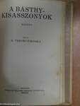 A szamosparti öreg ház/Uj utak/A Básthy-kisasszonyok