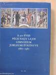 A 300 éves Pécsi Nagy Lajos Gimnázium jubileumi évkönyve 1687-1987