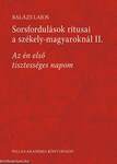 Az én első tisztességes napom - Párválasztás és lakodalom Csíkszentdomokoson