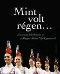 Mint volt régen...