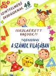Iskolaérett vagyok?!-Tájékozódás a számok világában