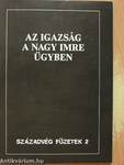 Az igazság a Nagy Imre ügyben