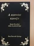 A szeretet szentje