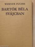 Bartók Béla Svájcban