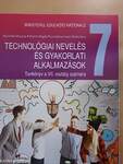 Technológiai nevelés és gyakorlati alkalmazások 7.