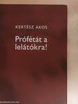 Prófétát a lelátókra!