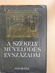 A székely művelődés évszázadai (dedikált példány)