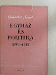 Egyház és politika 1890-1918 (dedikált példány)