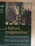 "...a háború szolgálatában"