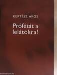 Prófétát a lelátókra!