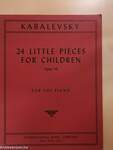 24 Little Pieces for Children