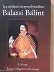 Így dalolunk mi nyomdokaidban - Balassi Bálint I.