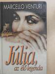 Júlia, az élő legenda (dedikált példány)