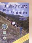 Teljesítménytúrák itthon és külföldön 2006.