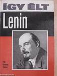 Így élt Lenin