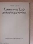 Lammermoori Lucia szomorú és igaz története