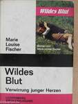 Wildes Blut