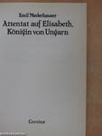 Attentat auf Elisabeth, Königin von Ungarn