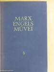 Karl Marx és Friedrich Engels művei 5.