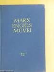 Karl Marx és Friedrich Engels művei 12.