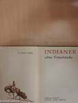 Indianer ohne Tomahawks