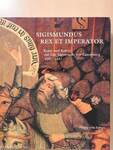 Sigismundus Rex et Imperator