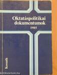 Oktatáspolitikai dokumentumok 1985