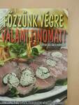 Főzzünk végre valami finomat!