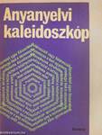 Anyanyelvi kaleidoszkóp