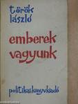 Emberek vagyunk