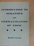 Introduction to Semantics and Formalization of Logic