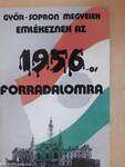 Győr-Sopron megyeiek emlékeznek az 1956-os forradalomra