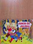 Jancsi és Juliska