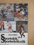 Sportolók, sporterkölcsök