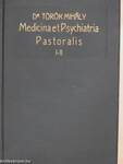 Medicina et Psychiatria Pastoralis I-II.