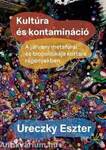 Kultúra és kontamináció. A járvány metaforái és biopolitikája kortárs regényekben