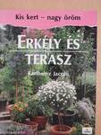 Erkély és terasz