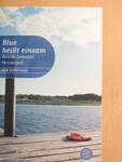 Blue heißt einsam