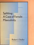 Splitting: A Case of Female Masculinity